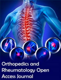 Orthopedics and Rheumatology Open Access Journal (JuniperPublishers)